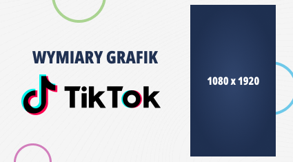 Aktualne wymiary grafik na TikToku – 2023 loading=