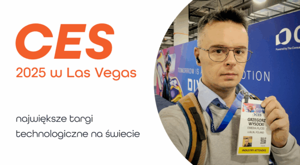 CES 2025 – kluczowe wnioski dla marketingu i&nbsp;biznesu