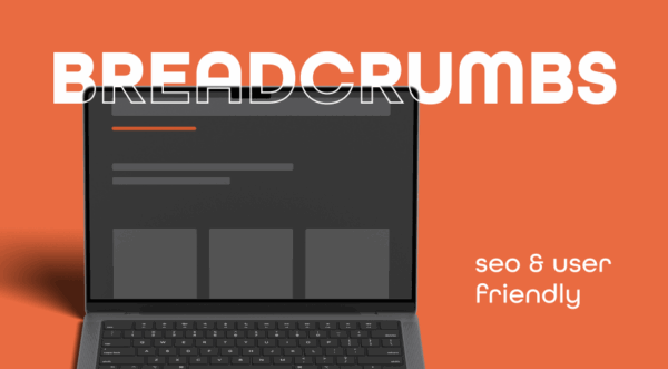Co&nbsp;to&nbsp;są&nbsp;breadcrumbs i&nbsp;dlaczego są&nbsp;SEO friendly?