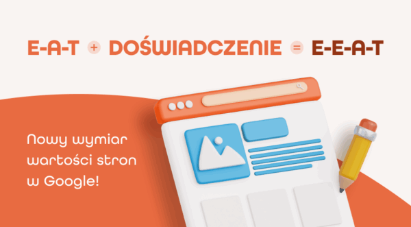 E-E-A-T: jak budować wiarygodność strony według wytycznych Google?