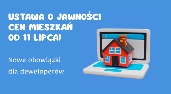 Obowiązek publikacji cen mieszkań od&nbsp;11 lipca 2025&nbsp;r. – czy&nbsp;Twoja strona spełnia nowe wymogi?