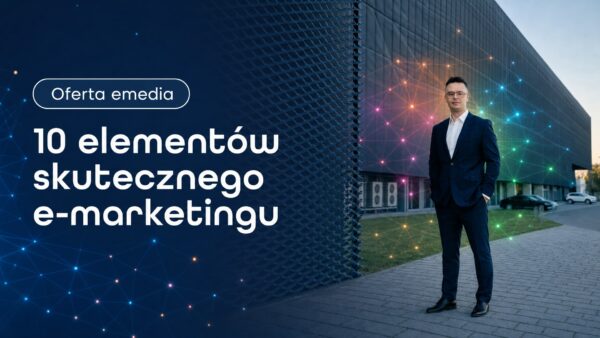 Okładka strony 10 elementów skutecznego e-marketingu. Grzegorz Wysocki, emedia