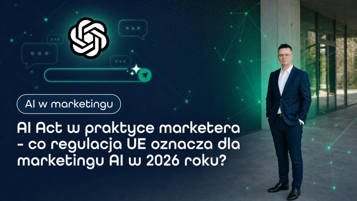 Miniatura wpisu AI Act w praktyce marketera - co regulacja UE oznacza dla marketingu AI w 2026 roku?. Grzegorz Wysocki, emedia