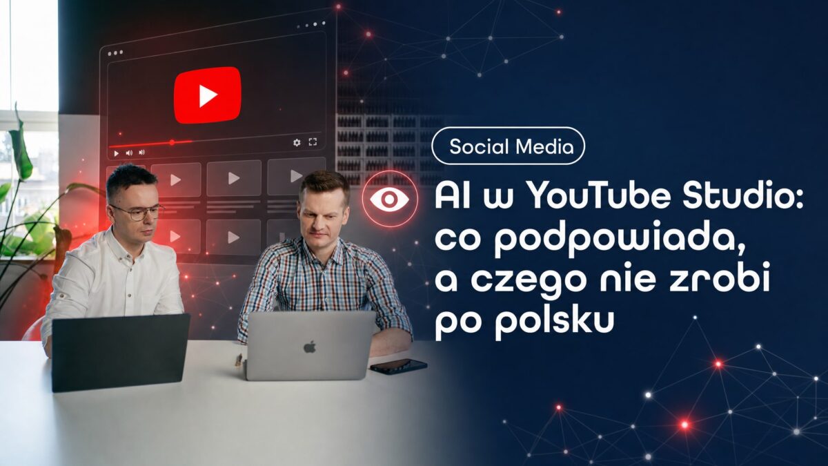 Miniatura wpisu AI w YouTube Studio: co podpowiada, a czego nie zrobi po polsku. Grzegorz Wysocki, emedia