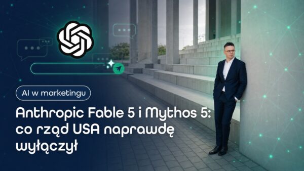 Anthropic Fable 5 i&nbsp;Mythos 5: co&nbsp;rząd USA naprawdę wyłączył