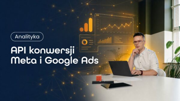 Okładka strony API konwersji Meta i Google Ads. Grzegorz Wysocki, emedia