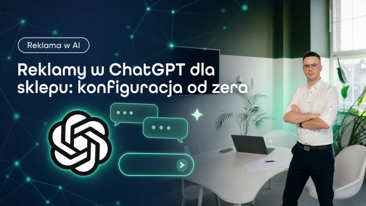 Miniatura wpisu Reklamy w ChatGPT dla sklepu: konfiguracja od zera. Grzegorz Wysocki, emedia