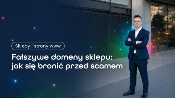 Fałszywe domeny sklepu: jak się bronić przed&nbsp;scamem