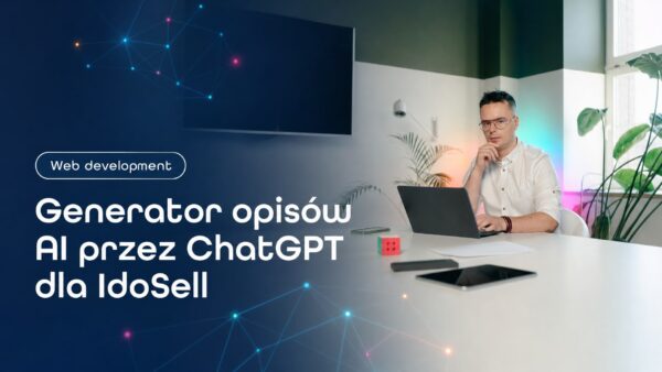 Okładka strony Generator opisów AI przez ChatGPT dla IdoSell. Grzegorz Wysocki, emedia