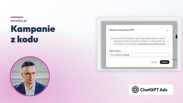 Ads API od&nbsp;zera: konto, kampania i&nbsp;reklama z&nbsp;kodu