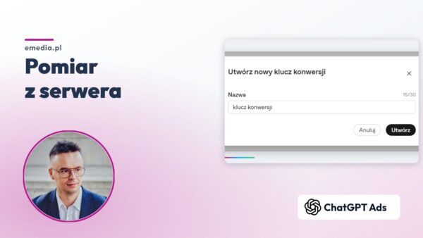 Pomiar po&nbsp;stronie serwera w&nbsp;ChatGPT Ads