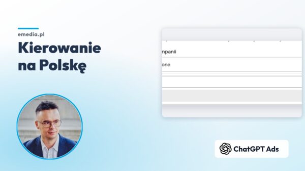 Kierowanie geograficzne w&nbsp;ChatGPT Ads