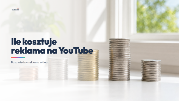 Ile kosztuje reklama na&nbsp;YouTube? Stawki i&nbsp;budżety