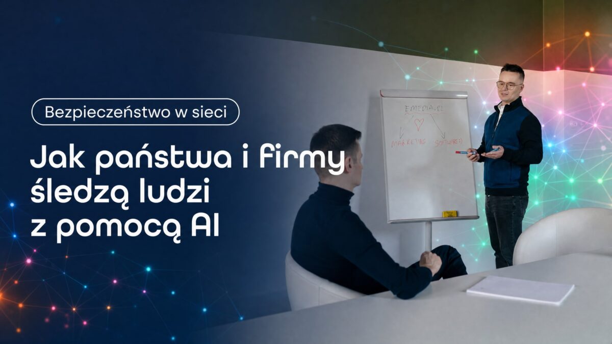 Miniatura wpisu Jak państwa i firmy śledzą ludzi z pomocą AI. 10 przypadków z raportu Anthropic. Grzegorz Wysocki, emedia
