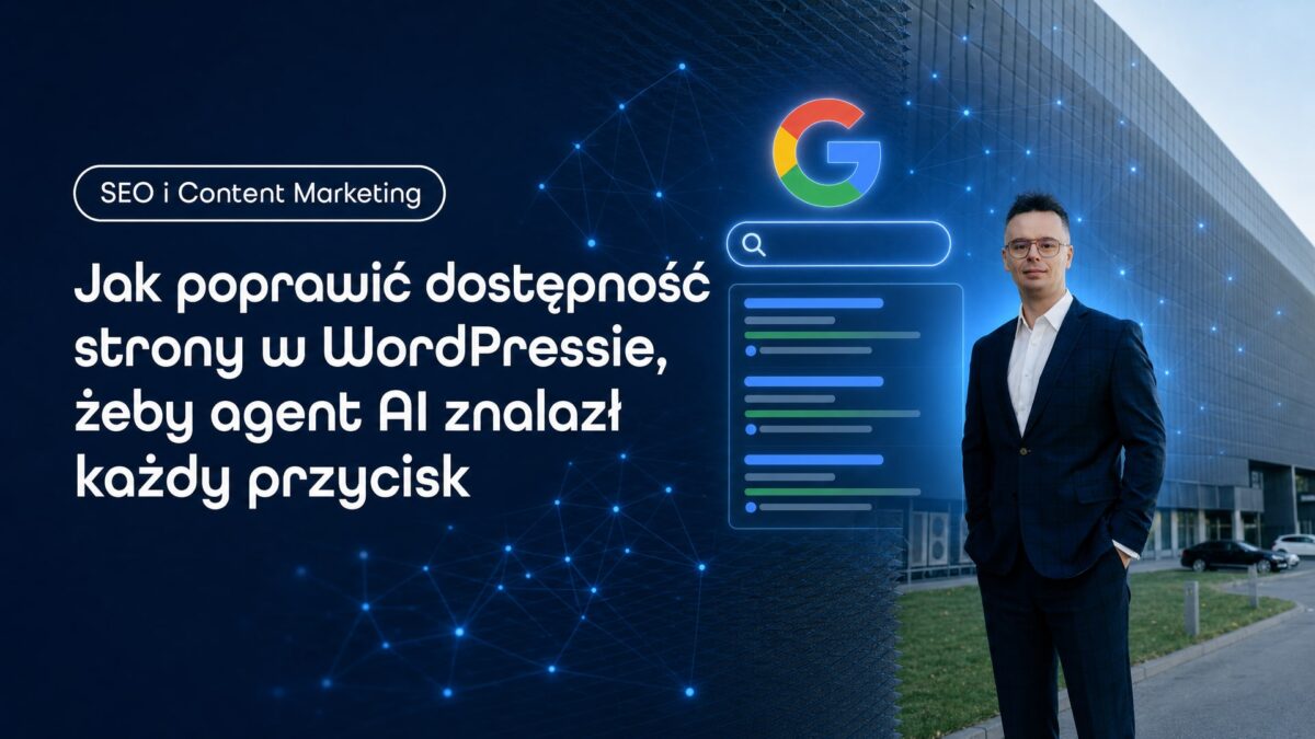 Miniatura wpisu Jak poprawić dostępność strony w WordPressie, żeby agent AI znalazł każdy przycisk. Grzegorz Wysocki, emedia