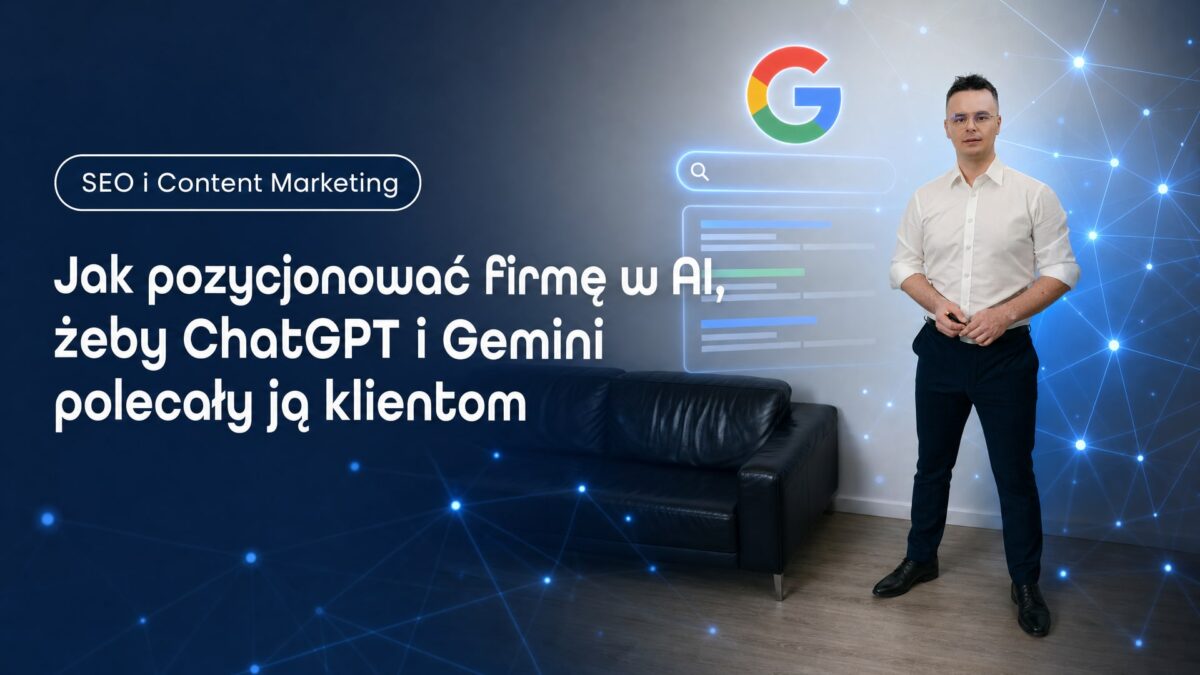 Miniatura wpisu Jak pozycjonować firmę w AI, żeby ChatGPT i Gemini polecały ją klientom. Grzegorz Wysocki, emedia