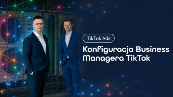 Okładka strony Konfiguracja Business Managera TikTok. Grzegorz Wysocki, emedia