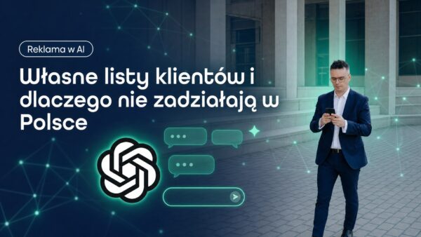 Własne listy klientów i&nbsp;dlaczego nie&nbsp;zadziałają w&nbsp;Polsce