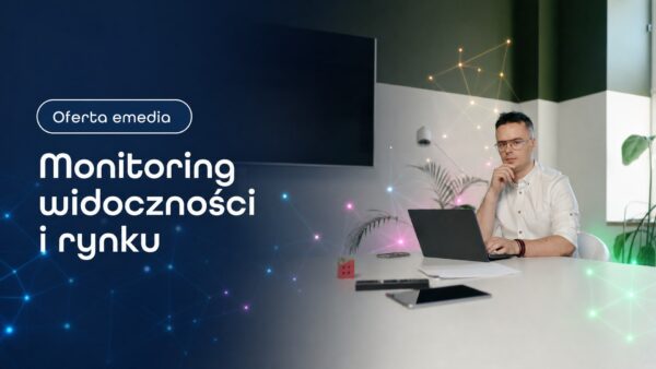 Okładka strony Monitoring widoczności i rynku. Grzegorz Wysocki, emedia