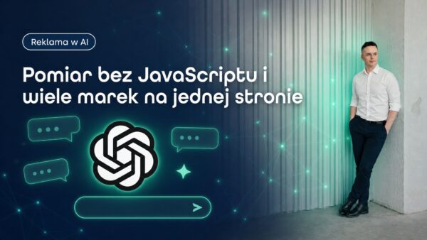 Pomiar bez&nbsp;JavaScriptu i&nbsp;wiele marek na&nbsp;jednej stronie