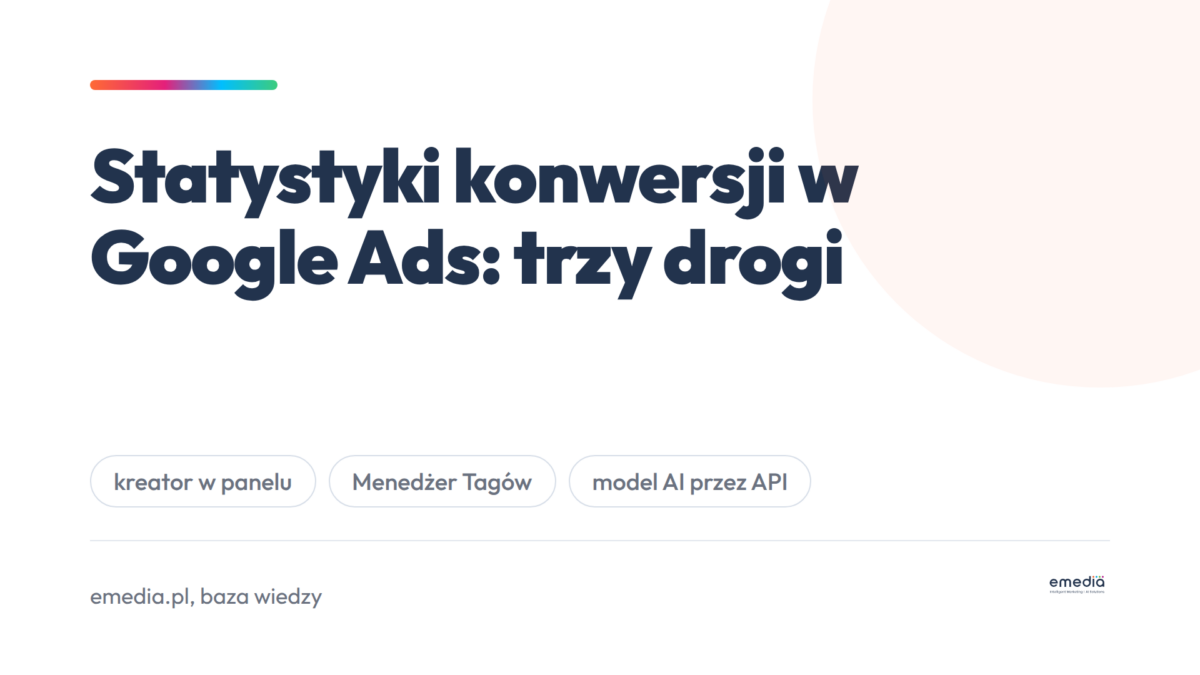 Okładka wpisu o trzech sposobach uruchomienia pomiaru konwersji w Google Ads