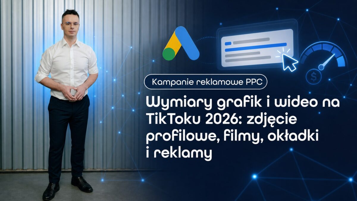 Miniatura wpisu Wymiary grafik i wideo na TikToku 2026: zdjęcie profilowe, filmy, okładki i reklamy. Grzegorz Wysocki, emedia