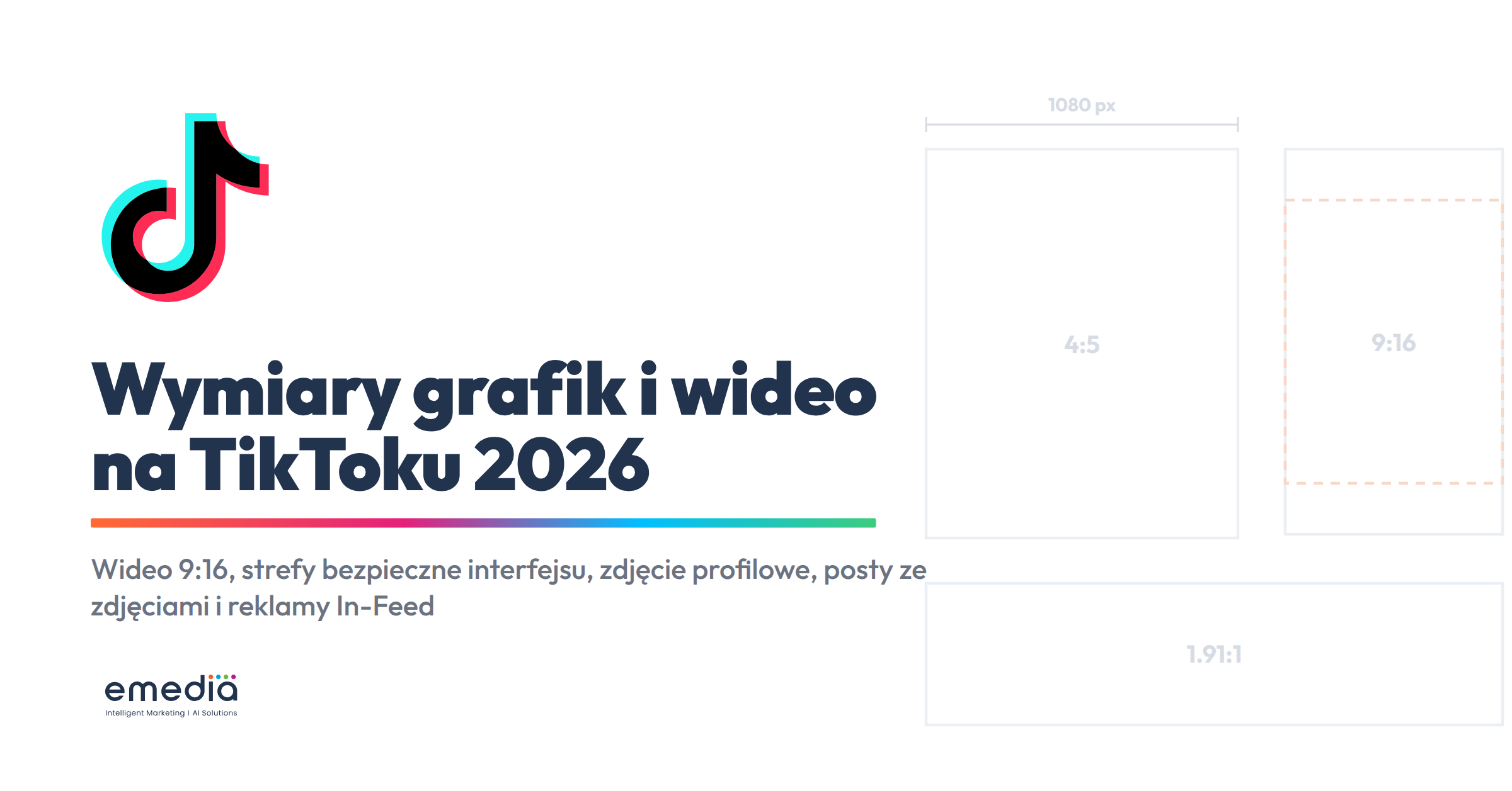 Wymiary grafik i wideo na TikToku 2026: zdjęcie profilowe, filmy, okładki i reklamy