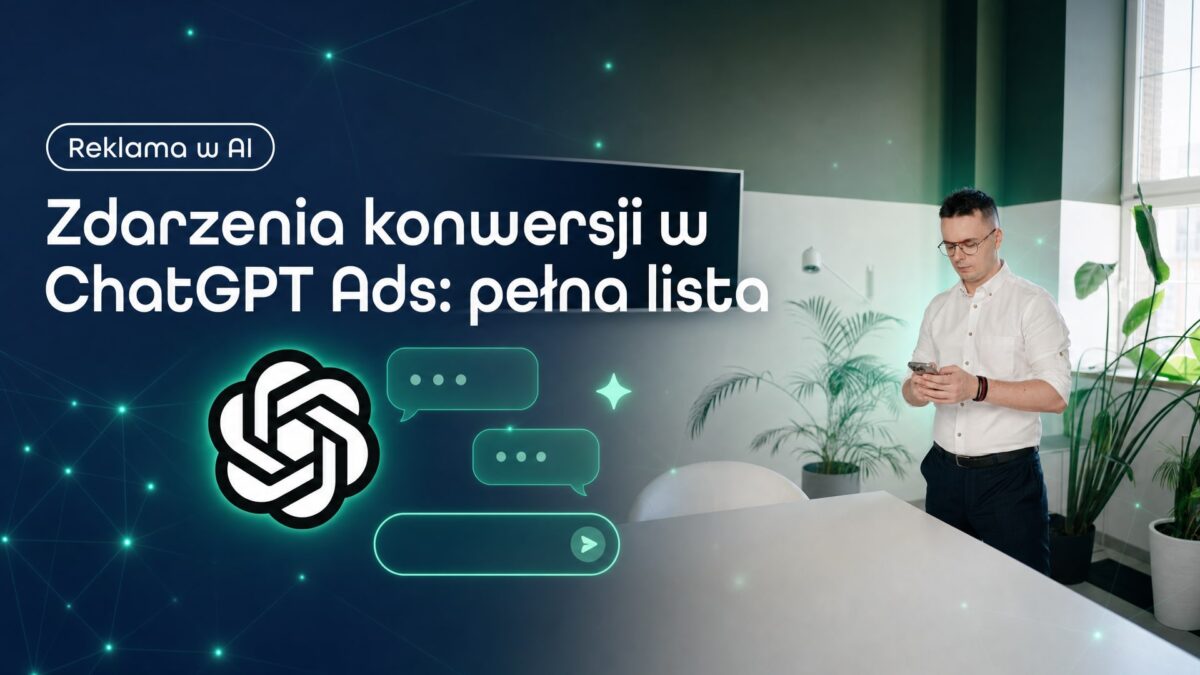 Miniatura wpisu Zdarzenia konwersji w ChatGPT Ads: pełna lista. Grzegorz Wysocki, emedia