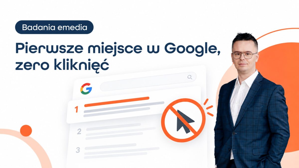 Miniatura wpisu Pierwsze miejsce w Google, zero kliknięć. Co AI Overviews zrobiły z ruchem na naszej stronie. Grzegorz Wysocki, emedia