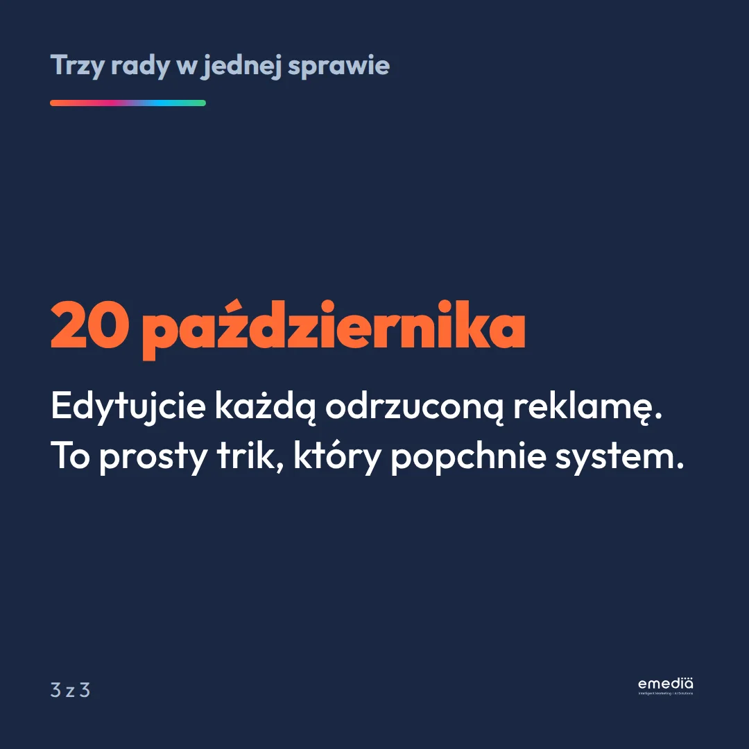 20 października: edytujcie każdą odrzuconą reklamę, to prosty trik