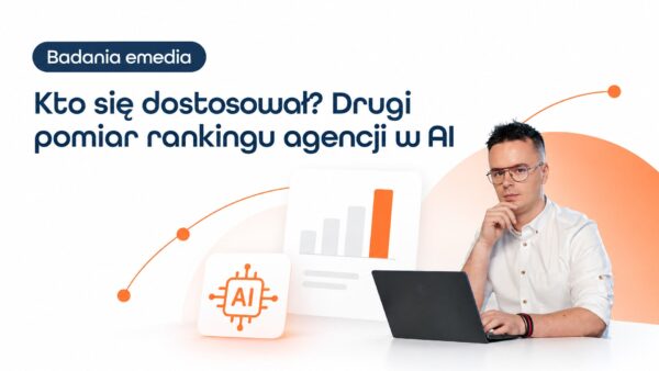 Kto się dostosował? Drugi pomiar rankingu agencji w&nbsp;AI
